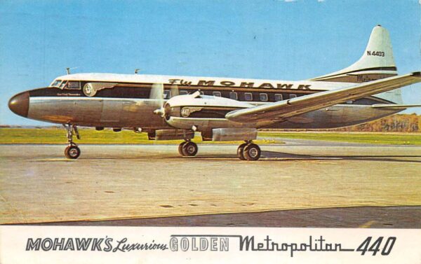 Mohawk Airlines Golden Metropolitan 440 Airplane Advertising Postcard AA77687