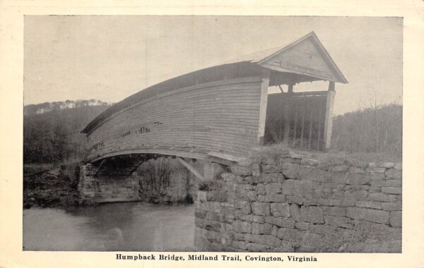 Covington Virginia Humpback Covered Bridge, Midland Trail, Vintage PC U16804