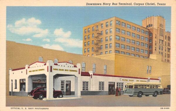 Corpus Christi Texas Downtown Navy Bus Terminal Vintage Postcard AA96185