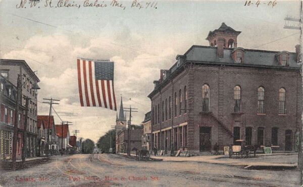 Calais Maine Main Street Post Office USA Flag Roosevelt Fairbanks PC AA94251