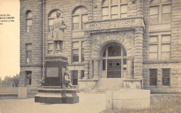 Carrollton Missouri Shields Monument Court House Vintage Postcard AA97802