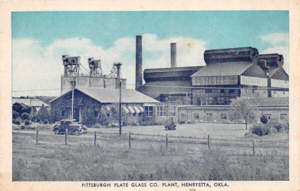 Henryetta Oklahoma Pittsburgh Plate Glass Co Vintage Postcard AA98345