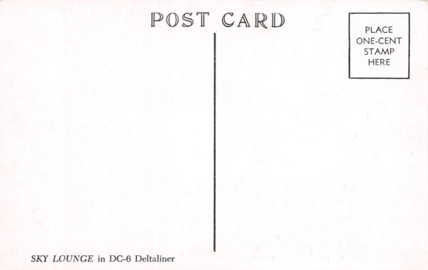 Sky Lounge In DC-6 Deltaliner Airliner, Vintage Postcard U22520 - Image 2