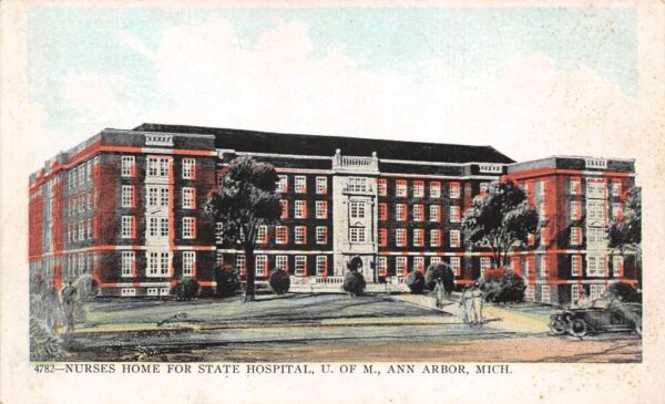 Ann Arbor Michigan University State Hospital Nurses Home Postcard AA91224