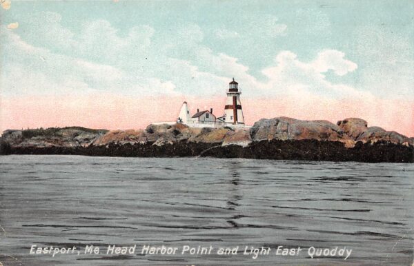 Eastport Maine Head Harbor Point & Light East Quoddy, Vintage PC U21427