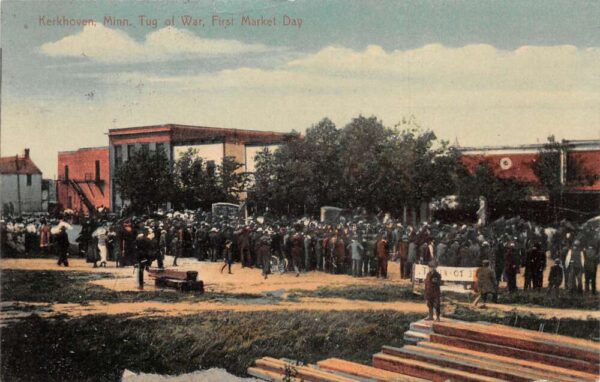 Kerkoven Minnesota First Market Day Tug of War Vintage Postcard AA92457