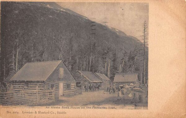 Alaska Road House on the Fairbanks Trail Vintage Postcard AA99110