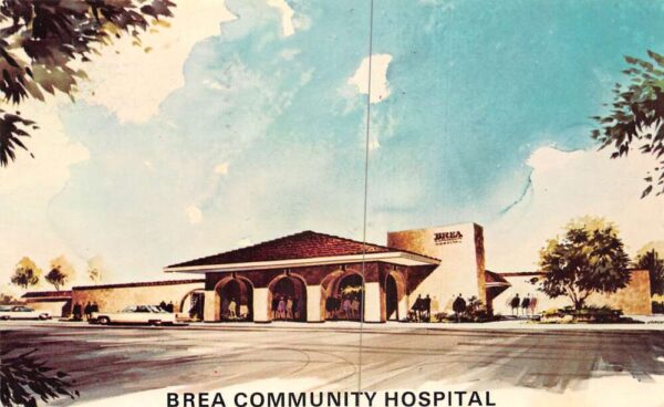 Brea California Brea Community Hospital Vintage Postcard AA99622