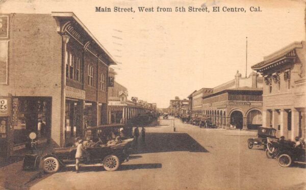 El Centro California Main Street West from 5th Street Vintage Postcard AA99881