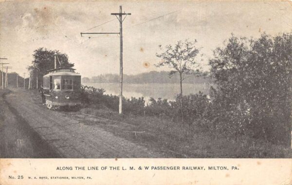 Milton Pennsylvania LMW Passenger Railway Trolley Vintage Postcard AA100130