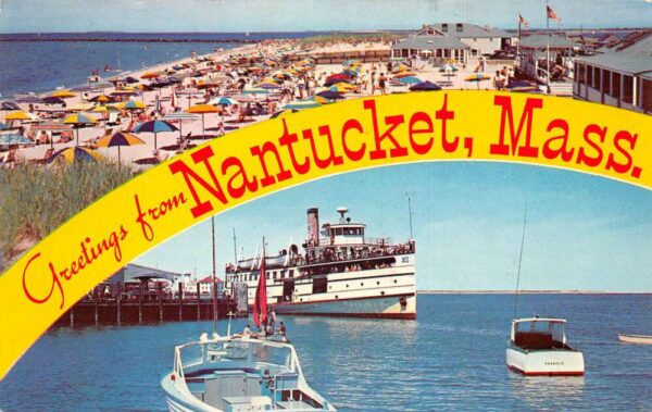 Nantucket Massachusetts Greetings Ships and Beach Scene Vintage Postcard AA87333