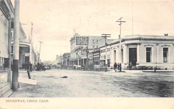 Chico California Broadway Street Scene Vintage Postcard AA87381