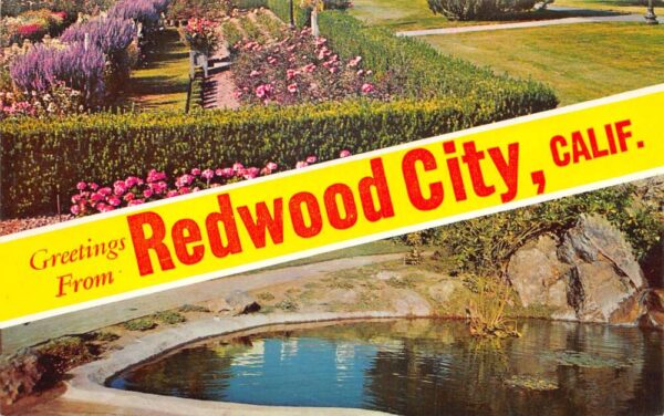 Redwood City California Greetings Gardens Scenic View Vintage Postcard AA87624