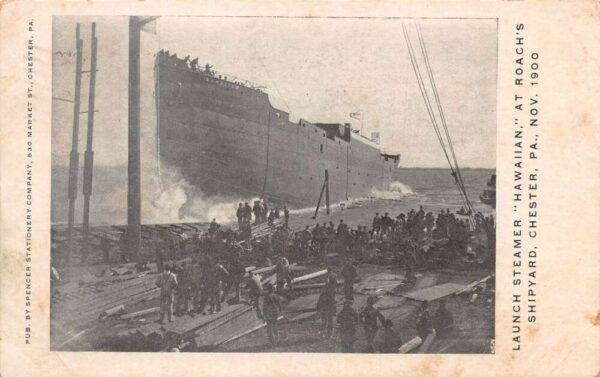 Chester Pennsylvania Roach's Shipyard Launch Steamer Hawaiian Postcard AA87832