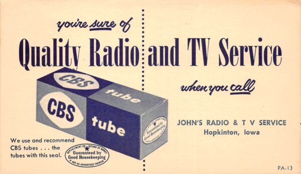 Hopkinton Iowa Johns Radio and TV Service CBS Tubes Ad Vintage Postcard AA88095