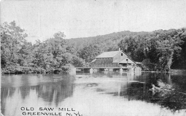 Greenville New York Old Saw Mill Scenic View Vintage Postcard AA89554