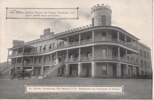 Hot Springs South Dakota Nichols Sanitorium For Cancer Treatment, PC U21071