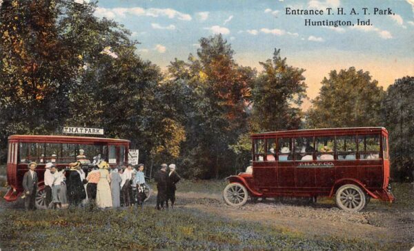 Huntington Indiana Entrance to THAT Park Charter Bus Vintage Postcard AA100245