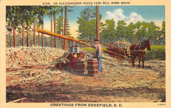 Edgefield South Carolina "Greetings", Old Fashioned Sugar Cane Mill, PC U23052