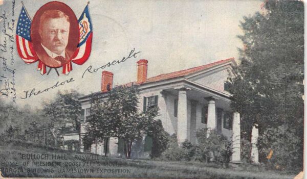 Roswell Georgia Bulloch Hall Roosevelts Mothers Home Jamestown Expo PC AA86870