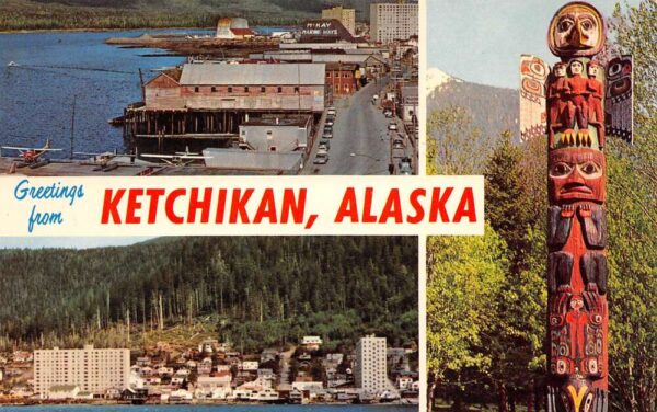 Ketchikan Alaska Greetings From Ketchikan, Chrome, Vintage Postcard U20587