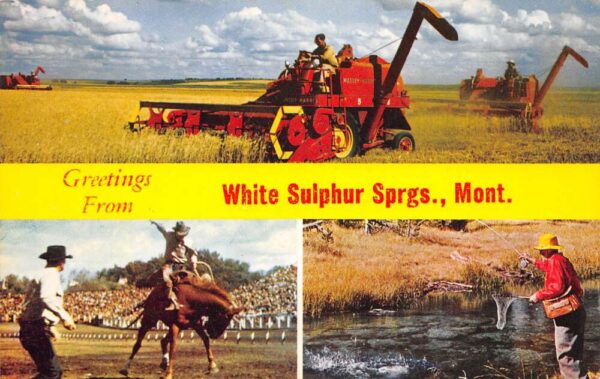 White Sulphur Springs Montana Greetings From â€¦, Wheat Harvester, PC U20593