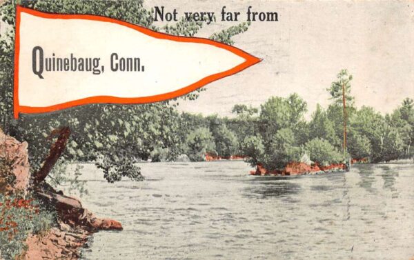 Quinebaugh Connecticut Greetings Scenic View Vintage Postcard AA87529