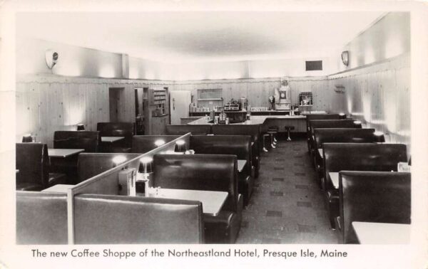 Presque Isle Maine Northeastland Hotel Coffee Shoppe, Vintage RPPC U23159