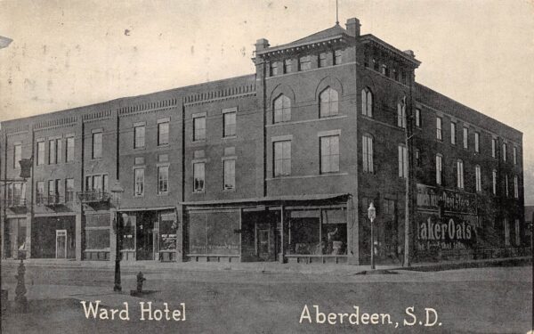 Aberdeen South Dakota Ward Hotel, Quaker Oats Advertisement, Vintage PC U23416