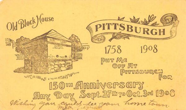 Pittsburgh Pennsylvania Old Block House 150th Anniversary Postcard AA101757