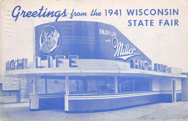 Milwaukee Wisconsin 1941 State Fair Miller High Life Bldg Beer Postcard AA101874