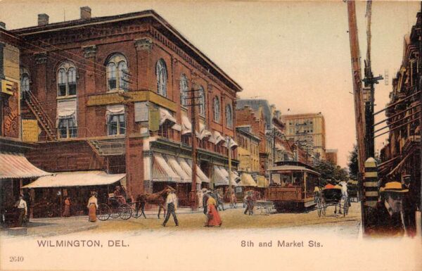 Wilmington Delaware 8th & Market Streets, Trolley, Vintage Postcard U23517