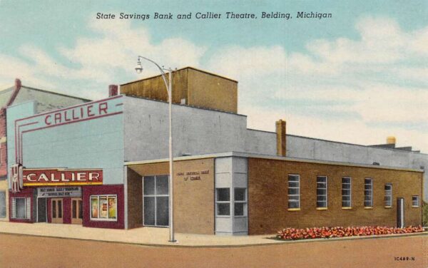 Belding Michigan State Savings Bank and Callier Theatre Postcard AA102318