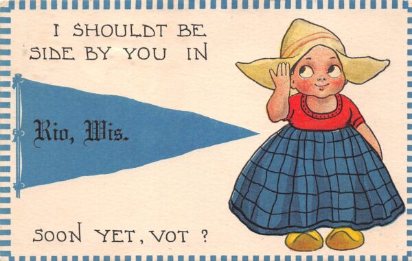 Rio Wisconsin Dutch Child & Pennant From Rio, Vintage Postcard U24120