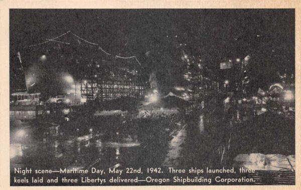 Oregon Shipbuilding Corp Maritime Day at Night Launching Ships PC AA102826
