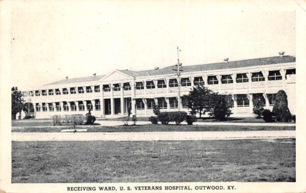 Outwood Kentucky US Veterans Hospital Receiving Ward Vintage Postcard AA103690