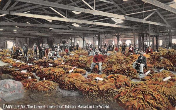 Danville Virginia Largest Loose Leaf Tobacco Market, Tuck Pub., PC U24435