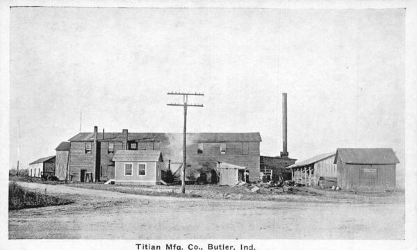 Butler Indiana Titian Mfg Co Mill Factory Vintage Postcard AA104497