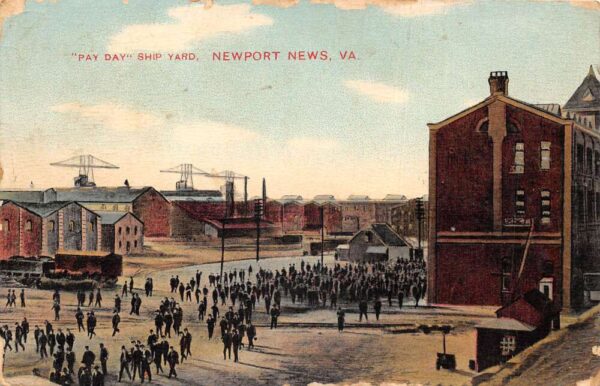Newport News Virginia Ship Yard on Pay Day Vintage Postcard AA104531
