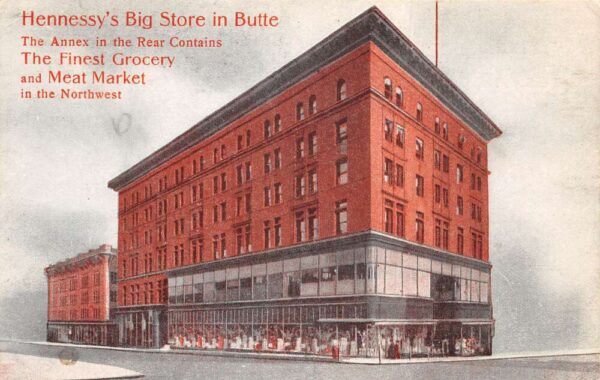 Butte Montana Hennessy's Big Grocery Store Vintage Postcard AA105798